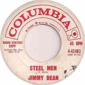 Jimmy Dean - Steel Men / Little Bitty Big John