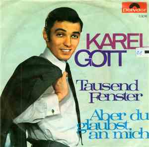 Karel Gott - Tausend Fenster / Aber Du Glaubst An Mich
