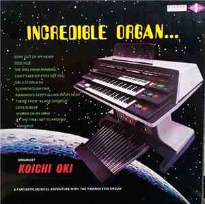Koichi Oki - Incredible Organ...
