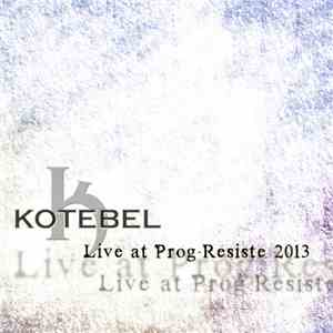 Kotebel - Live At Prog-Résiste 2013