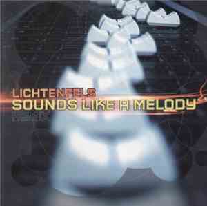 Lichtenfels - Sounds Like A Melody (Remix)