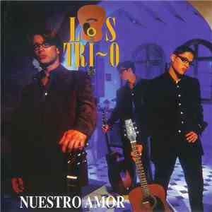 Los Tri-o - Nuestro Amor