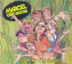 Marcel Et Son Orchestre - Crâne Pas, T'Es Chauve !