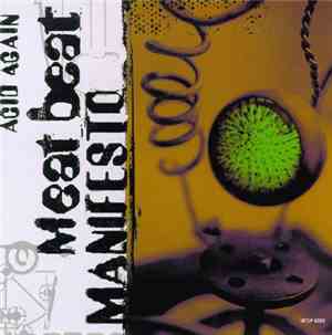 Meat Beat Manifesto - Acid Again