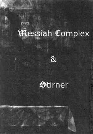Messiah Complex / Stirner - Split