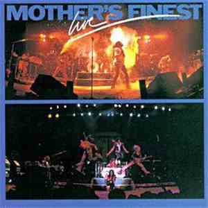 Mother's Finest - Mother's Finest Live