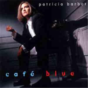Patricia Barber - Cafe Blue