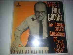 Poul Godske - Meet Poul Godske - The Danish Jazz-Musician Of The Year 1959