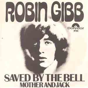 Robin Gibb - Saved By The Bell