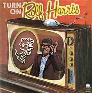 Rolf Harris - Turn On Rolf Harris