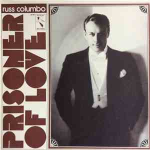 Russ Columbo - Prisoner Of Love