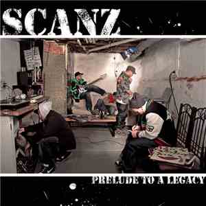 Scanz - Prelude To A Legacy