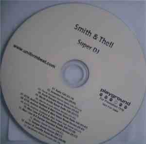 Smith & Thell - Super DJ