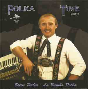 Steve Huber  - La Bamba Polka