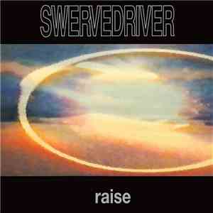 Swervedriver - Raise