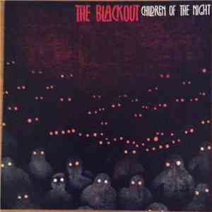 The Blackout - Children Of The Night