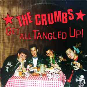 The Crumbs - Get All Tangled Up