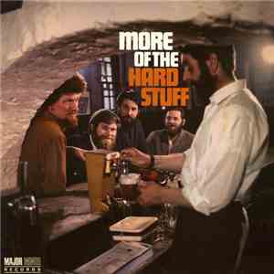 The Dubliners - More Of The Hard Stuff