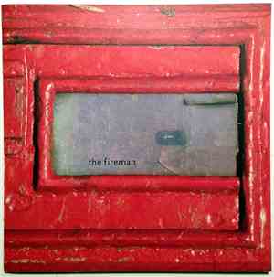 The Fireman - Rushes