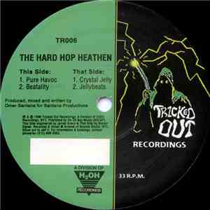 The Hard Hop Heathen - Pure Havoc / Crystal Jelly