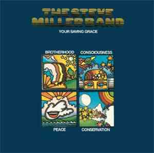 The Steve Miller Band - Your Saving Grace
