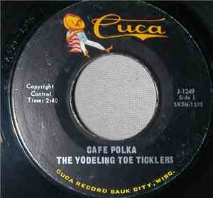 The Yodeling Toe Ticklers - Cafe Polka