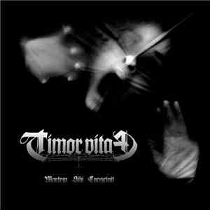 Timor Vitae - Mortem Sibi Conscivit