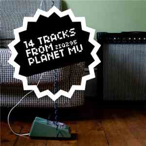 Various - 14 Tracks From Planet Mu
