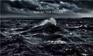 Various - Screams From Across The Ocean