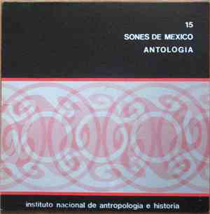 Various - Sones de Mexico . Antologia