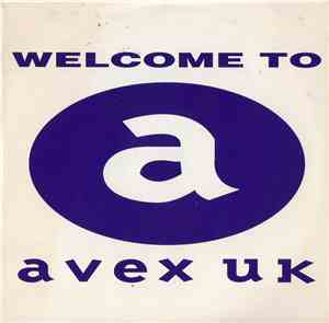 Various - Welcome To Avex UK