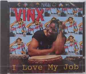 Vinx  - I Love My Job