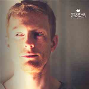 We Are All Astronauts - KLANGWELT.FM Invites We Are All Astronauts