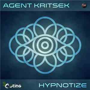 Agent Kritsek - Hypnotize