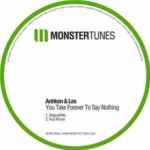 Anhken & Les - You Take Forever To Say Nothing