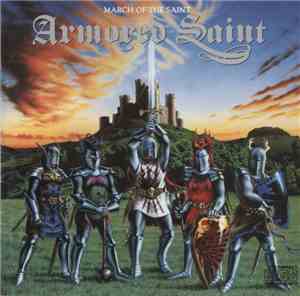 Armored Saint - March Of The Saint