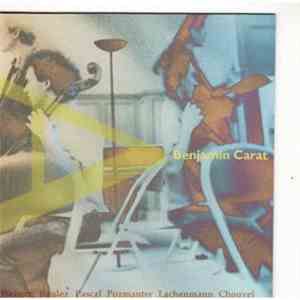 Benjamn Carat - Webern/Boulez/Pascal Pozmanter/Lachenmann Chouvel