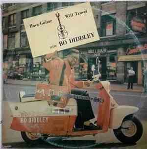 Bo Diddley - Have Guitar, Will Travel