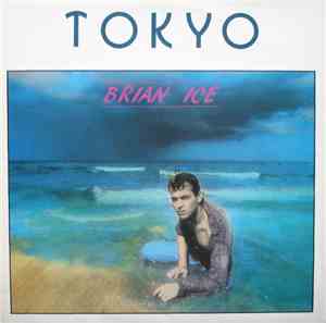 Brian Ice - Tokyo