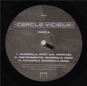 Cercle Vicieux feat. Raphaël - Guerrilla 2000
