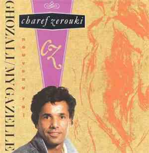 Charef Zerouki - Ghozali / My Gazelle