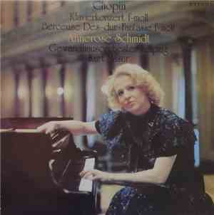 Chopin - Annerose Schmidt, Gewandhausorchester Leipzig, Kurt Masur - Klavie ...