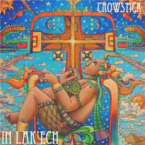 Crowstick - In Lak'ech