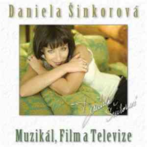 Daniela Šinkorová - Muzikál, Film A Televize