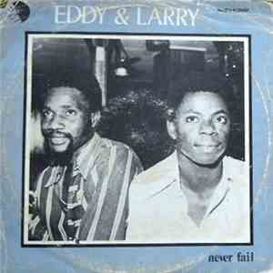 Eddy & Larry - Never Fail