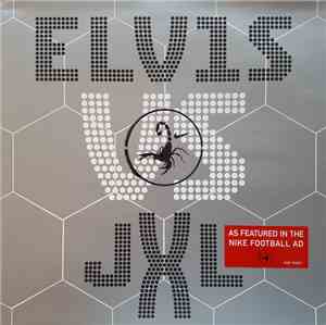 Elvis vs. JXL - A Little Less Conversation