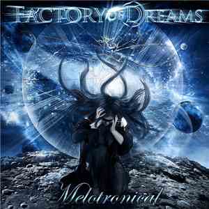Factory Of Dreams - Melotronical