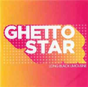 Ghetto Star - Long Black Limousine