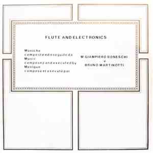 Giampiero Boneschi  E Bruno Martinotti - Flute And Electronics