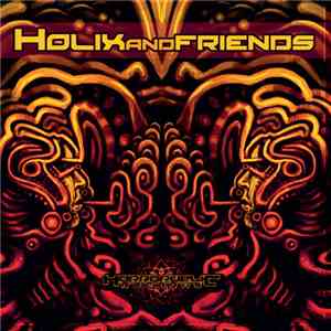 Holix  - Holix And Friends